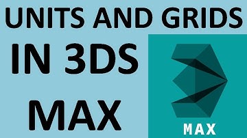 How to use Units And Grids in 3ds max