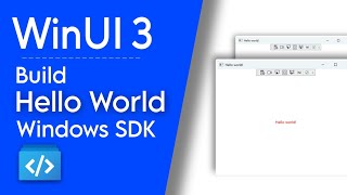 Windows UI 3 : Build a Hello World app | Windows App SDK