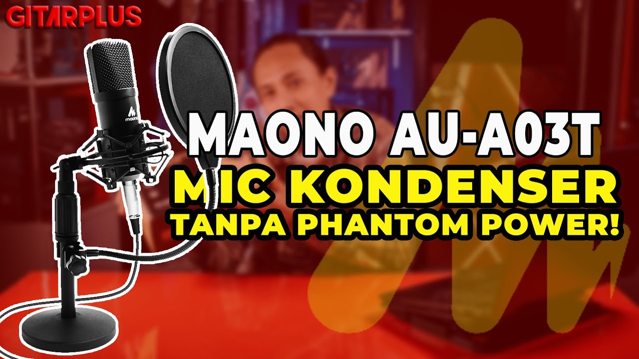 MIC CONDENSER TANPA PHANTOM POWER REVIEW MAONO AUA03T YouTube