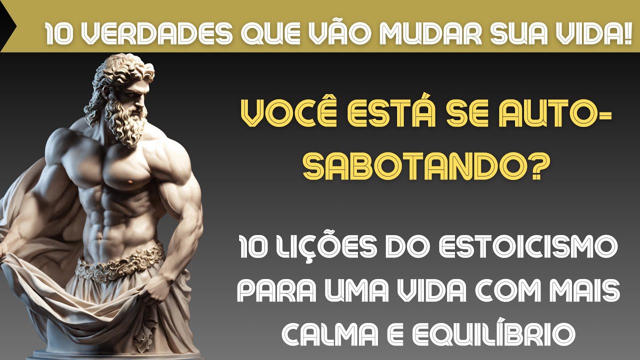 10 Lições do Estoicismo para uma Vida com Mais Calma e Equilíbrio - YouTube