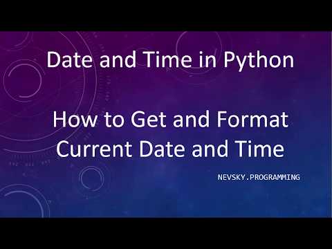 Video: Wie bekomme ich das Datum in Python?