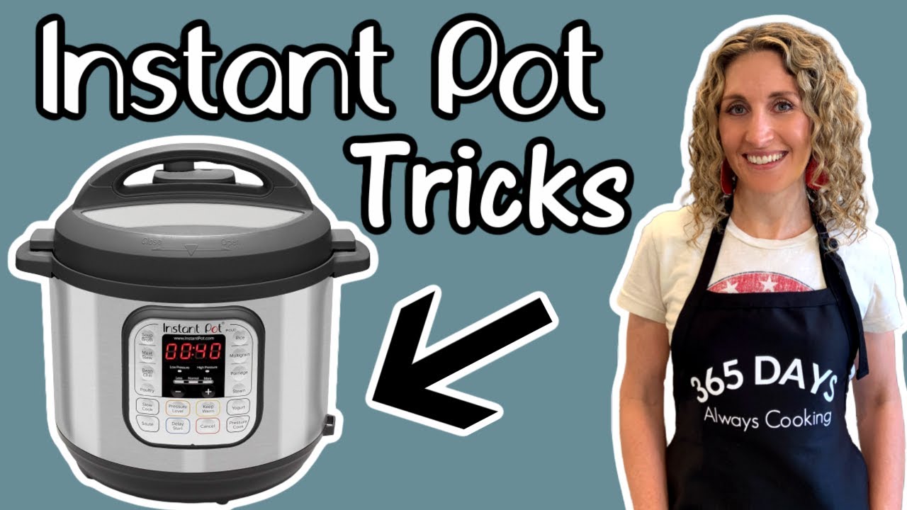 7 Instant Pot TRICKS | Quick Tips for using the Instant Pot - YouTube