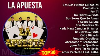 L a A p u e s t a 2024 MIX Greatest Hits Full Album ~ 1990s Music ~ Top Banda, Latin, Mexican Tr...