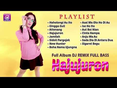 Lagu DJ REMIX BATAK FULL BASS Hajujuron Full Album Dj Batak Pilihan 2021