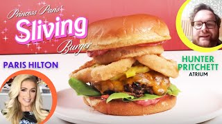 The Burger Showdown | The Princess Paris' Sliving Burger Ft. Paris Hilton \& Atrium' Hunter Pritchett