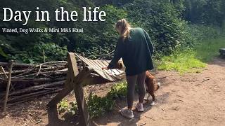 Day in My Life | Vinted, Dog Walks & Mini M&S Haul