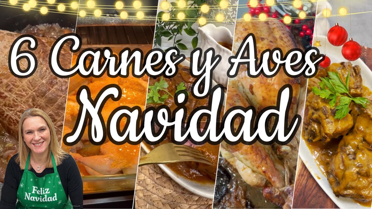 🌠6 CARNES Y AVES para NAVIDAD👩‍🍳🎄 recetas deliciosas explicadas para quedar como un chef en tu casa💝