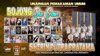 🔴 [LIVE] SHERIN PUTRA PRATAMA  || UNJUNGAN KUBURAN UMUM BLOK BOJONG || SABTU 18/10/2025