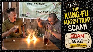The Kung-Fu Match Trap Scam! (Ep59 Scam School School)