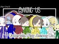 Undertale Plays Among Us [] GachaClub [] Undertale []