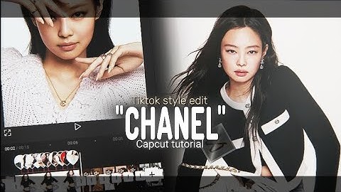 "CHANEL" - KPOP TIKTOK TREND CAPCUT TUTORIAL | KIM JENNIE | BLACKPINK | EXPLORE | TYLA | TRENDING • 