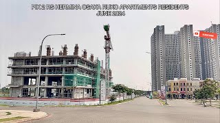 PIK 2 RS HERMINA OSAKA RUKO APARTMENTS RESIDENTS UPDATE JUNE 2024 progress terbaru