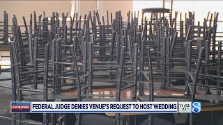 Federal judge denies venue's request to host wedding