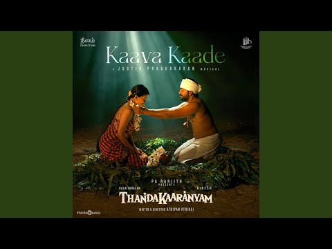 Kaava Kaade From Thandakaaranyam