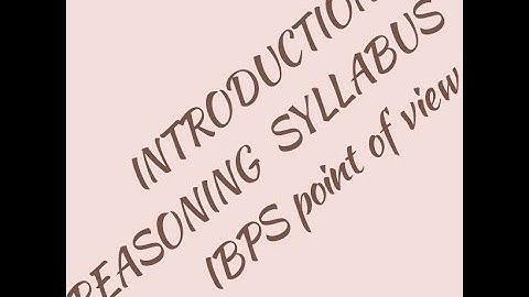 TRODUCTION OF REASONING SYLLABUS. IBPS EXAM POINT EACH TOPIC WEIGHTAGE.