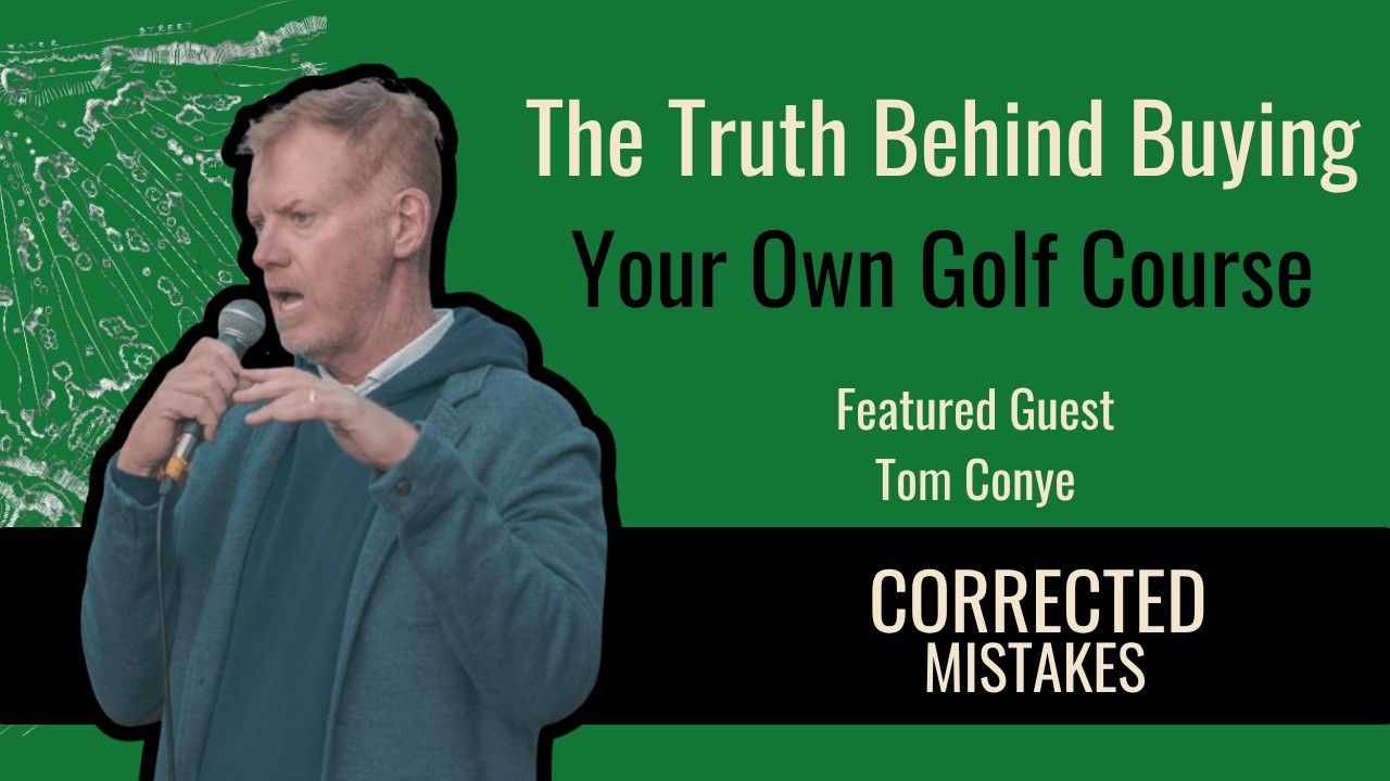The Truth Behind Buying Your Own Golf Course