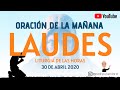 LAUDES DEL DIA DE HOY, 30 de abril - Oración de la mañana #quédateencasa