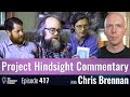 Project Hindsight Interview Commentary