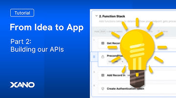From Idea to App | Part 2 - APIs and the Front-end