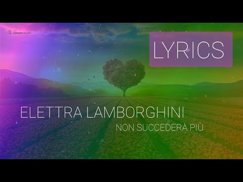 elettra-lamborghini-ft.-m¥ss-keta---non-succederà-più-(testo-|-lyrics)