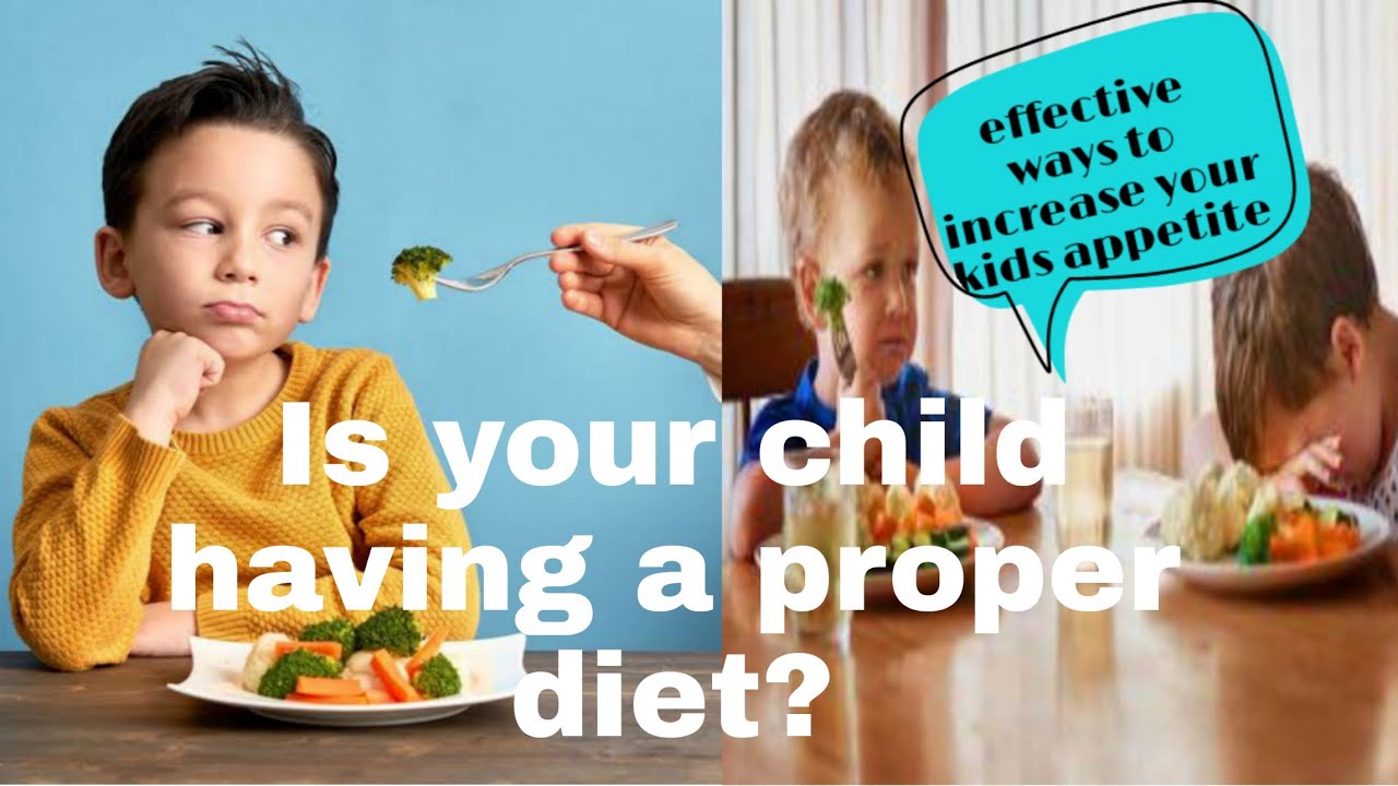 Effective ways to increase your child's appetite - YouTube