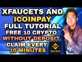 Xfaucets and icoinpay full guide tutorial  free cryptocurrency every 10 minutes without deposit