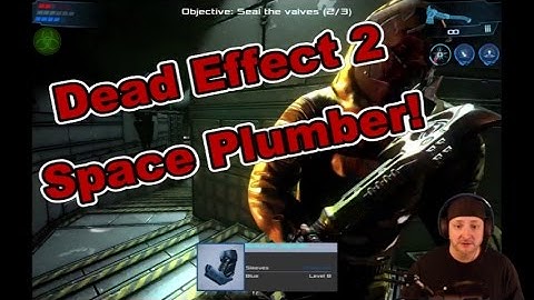 Dead Effect 2 Space Plumber Dock Control