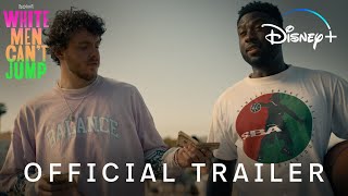 White Men Can't Jump | Official Trailer | Streaming May 19 On Disney+