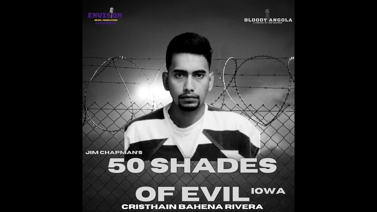 50 Shades of Evil: Iowa - Cristhian Bahena Rivera