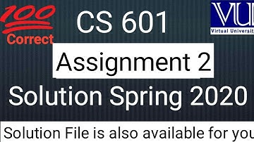 cs601 assignment 2 Solution Spring 2020