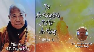 Từ Hư Không Đến Trở Về Hư Không  - P1