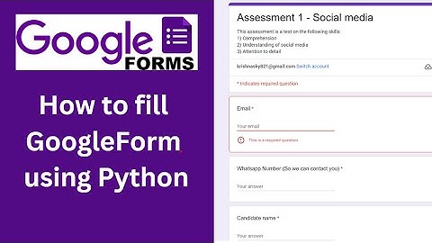 How to fill google form using Python ?
