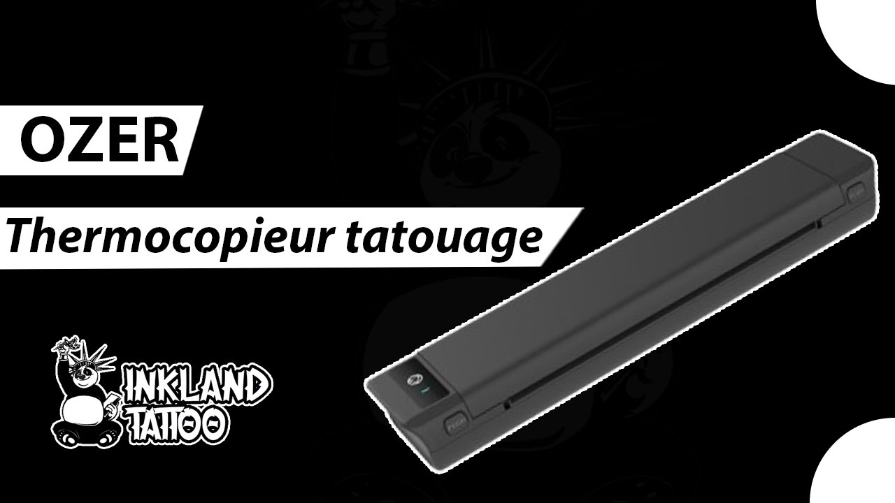 Thermocopieur Tatouage / OZER 