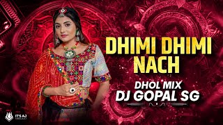 DHIMI DHIMI NACH BANJARA DHOL MIX DJ GOPAL SG