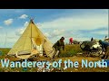 Wanderers of the north  real siberia  bushcraft in siberia  reindeer migration in eurasia