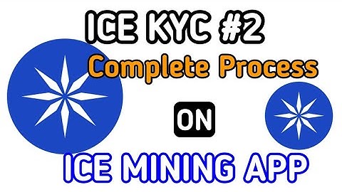 ICE Mining app KYC Step 2 Verification Completed |  ice Mining App KYC #ice