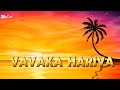 VAVAKA HARIVA VAVAKA HARIVA
