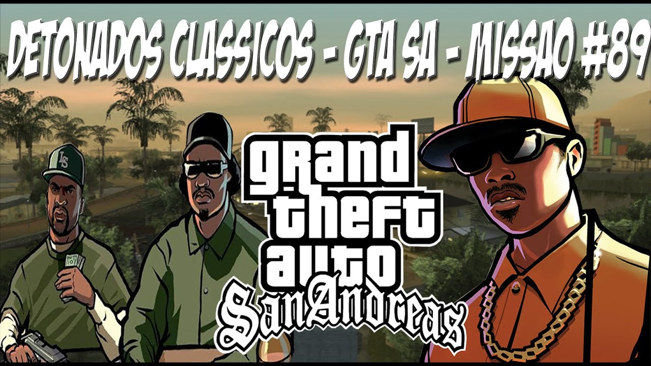 Detonado de GTA San Andreas HD: aprenda a zerar o remake do clássico jogo