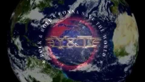 Y&T   Rock and Roll's Gonna Save The World