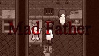Mad Father (Remake) #4 | Maria's secrets! - YouTube