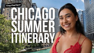 The Perfect CHICAGO SUMMER Itinerary