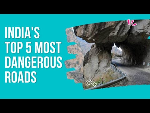 India's Top Five Most Dangerous Roads