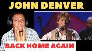 John Denver - Back Home Again (from The Wildlife Concert) | Reaction