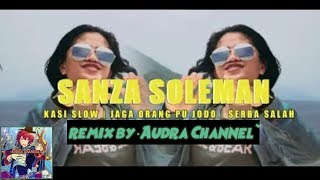 Kasih Slow | Sa Jaga Bae Bae | Serba Salah ( Remix By •Audra Channel` ) 2019