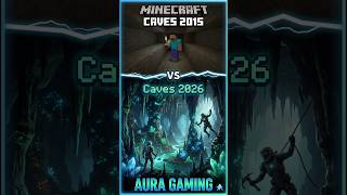 Minecraft Caves: 2015 vs 2026! 🌋 (Chaos Cubed Update) #shorts #minecraft #auragaming