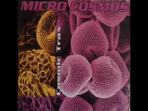Micro Cosmos — Microcosmos - Cosmic Trax / B2 - Up The Pole