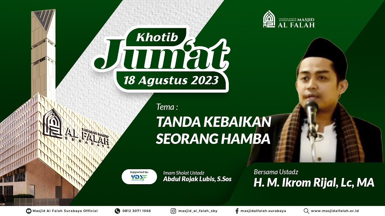 TANDA KEBAIKAN SEORANG HAMBA - Khutbah Jumat Masjid Al Falah - Ust. H ...