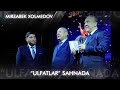 Ulfatlar sahnada — Mirzabek Xolmedov & Murod Rajabov & Muhammad Iso Abdulhairov