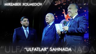 Ulfatlar sahnada — Mirzabek Xolmedov & Murod Rajabov & Muhammad Iso Abdulhairov