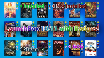LaunchBox 10.11 Released! New Badges System, GOG and Steam Import Overhauls!
